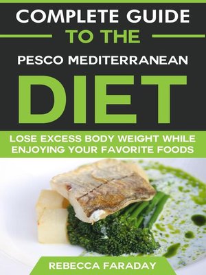cover image of Complete Guide to the Pesco-Mediterranean Diet